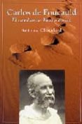 carlos de foucauld: el camino de tamanrasset-antoine chatelard-9788428525282 carlos de foucauld: el camino de tamanrasset-antoine chatelard-9788428525282