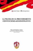 prueba en el procedimiento contencioso-administrativo-david ordoñez solis-9788429016482 prueba en el procedimiento contencioso-administrativo-david ordoñez solis-9788429016482