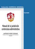 manual de la jurisdicción contencioso-administrativa-antonio mozo seoane-9788429019582 manual de la jurisdicción contencioso-administrativa-antonio mozo seoane-9788429019582