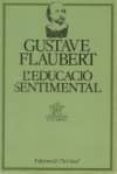 l educacio sentimental-gustave flaubert-9788429719482 l educacio sentimental-gustave flaubert-9788429719482
