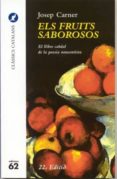 els fruits saborosos-josep (1884-1970) carner-9788429741582 els fruits saborosos-josep (1884-1970) carner-9788429741582