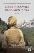 les dones sàvies de la muntanya (ebook)-david marti martinez-9788429773682 les dones sàvies de la muntanya (ebook)-david marti martinez-9788429773682