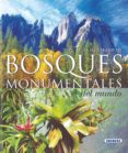 bosques monumentales del mundo-9788430560882 bosques monumentales del mundo-9788430560882