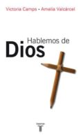 hablemos de dios-victoria camps-amelia valcarcel-9788430606382 hablemos de dios-victoria camps-amelia valcarcel-9788430606382