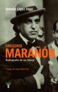 gregorio marañón (ebook)-antonio lopez vega-9788430616282 gregorio marañón (ebook)-antonio lopez vega-9788430616282