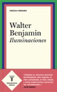 iluminaciones-walter benjamin-9788430619382 iluminaciones-walter benjamin-9788430619382