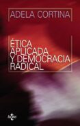 etica aplicada y democracia radical-adela cortina orts-9788430947782 etica aplicada y democracia radical-adela cortina orts-9788430947782