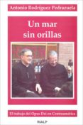 un mar sin orillas-antonio rodriguez pedrazuela-9788432132582 un mar sin orillas-antonio rodriguez pedrazuela-9788432132582