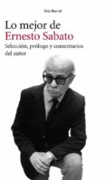 lo mejor de ernesto sabato-ernesto sabato-9788432209482 lo mejor de ernesto sabato-ernesto sabato-9788432209482