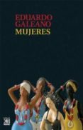 mujeres-eduardo galeano-9788432317682 mujeres-eduardo galeano-9788432317682