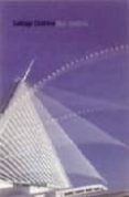 santiago calatrava. obra completa-alexander tzonis-9788434310582 santiago calatrava. obra completa-alexander tzonis-9788434310582