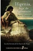 ifigenia, hija de agamenon-barry unsworth-9788435061582 ifigenia, hija de agamenon-barry unsworth-9788435061582