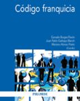 codigo franquicia-gonzalo burgos pavon-juan pablo garbayo blanch-mariano alonso prieto-9788436838282 codigo franquicia-gonzalo burgos pavon-juan pablo garbayo blanch-mariano alonso prieto-9788436838282