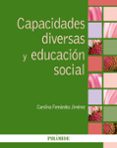 capacidades diversas y educación social-carolina fernandez-9788436840582 capacidades diversas y educación social-carolina fernandez-9788436840582