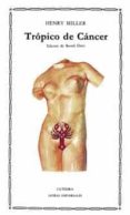 tropico de cancer-henry miller-9788437607382 tropico de cancer-henry miller-9788437607382