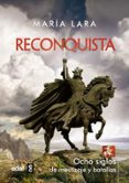 reconquista: ocho siglos de mestizaje y batallas-maria lara martinez-9788441435582 reconquista: ocho siglos de mestizaje y batallas-maria lara martinez-9788441435582