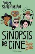 sinopsis de cine-angel sanchidrian-9788445004982 sinopsis de cine-angel sanchidrian-9788445004982