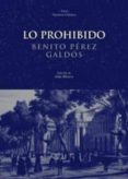 lo prohibido-benito perez galdos-9788446009382 lo prohibido-benito perez galdos-9788446009382