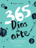 365 dias para liberar tu creatividad: libera tu creatividad cada dia del año-lorna scobie-9788448023782 365 dias para liberar tu creatividad: libera tu creatividad cada dia del año-lorna scobie-9788448023782