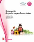 dispensación de productos parafarmaceuticos. grado medio. (técnico en farmacia y parafarmacia).-9788448183882 dispensación de productos parafarmaceuticos. grado medio. (técnico en farmacia y parafarmacia).-9788448183882