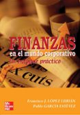 finanzas en el mundo corporativo: un enfoque practico-francisco j. lopez lubian-pablo garcia estevez-9788448198282 finanzas en el mundo corporativo: un enfoque practico-francisco j. lopez lubian-pablo garcia estevez-9788448198282