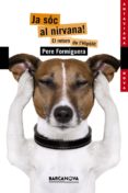 ja soc al nirvana!-pere formiguera-9788448931582 ja soc al nirvana!-pere formiguera-9788448931582