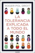 la tolerancia explicada a todo el mundo-9788449335082 la tolerancia explicada a todo el mundo-9788449335082
