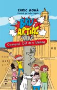 bru artiac. operació cul de la lleona-enric goma-9788466142182 bru artiac. operació cul de la lleona-enric goma-9788466142182
