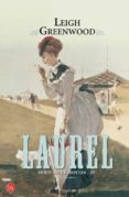 laurel (serie siete novias iv)-leigh greenwood-9788466325882 laurel (serie siete novias iv)-leigh greenwood-9788466325882