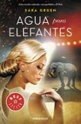 agua para elefantes-sara gruen-9788466331982 agua para elefantes-sara gruen-9788466331982