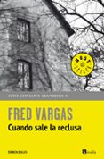 cuando sale la reclusa-fred vargas-9788466346382 cuando sale la reclusa-fred vargas-9788466346382