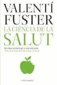 la ciencia de la salut-valentin fuster-9788466407182 la ciencia de la salut-valentin fuster-9788466407182