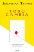 todo cambia-jonathan tropper-9788466621182 todo cambia-jonathan tropper-9788466621182