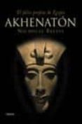 akhenaton: el falso profeta de egipto-nicholas reeves-9788466714082 akhenaton: el falso profeta de egipto-nicholas reeves-9788466714082