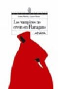 los vampiros no creen en flanagans-jaume ribera-andreu martin-9788466716482 los vampiros no creen en flanagans-jaume ribera-andreu martin-9788466716482