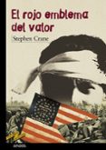 el rojo emblema del valor-stephen crane-9788466726382 el rojo emblema del valor-stephen crane-9788466726382
