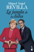 la jungla de los listos-miguel angel revilla-9788467045482 la jungla de los listos-miguel angel revilla-9788467045482