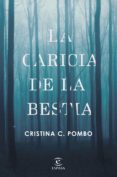 la caricia de la bestia (ebook)-cristina c. pombo-9788467050882 la caricia de la bestia (ebook)-cristina c. pombo-9788467050882