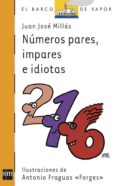 numeros pares, impares e idiotas-juan jose millas-9788467534382 numeros pares, impares e idiotas-juan jose millas-9788467534382