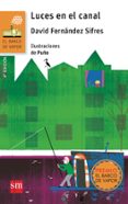 luces en el canal-david fernandez sifres-9788467577082 luces en el canal-david fernandez sifres-9788467577082