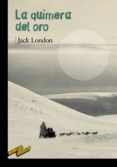 la quimera del oro-jack london-9788467887082 la quimera del oro-jack london-9788467887082