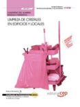 cuaderno del alumno limpieza de cristales en edificios y locales (mf1087_1) (certificados de profesionalidad) limpieza de superficies y mobiliario en edificio y locales (sscm0108)-9788468120782 cuaderno del alumno limpieza de cristales en edificios y locales (mf1087_1) (certificados de profesionalidad) limpieza de superficies y mobiliario en edificio y locales (sscm0108)-9788468120782
