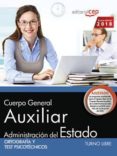 cuerpo general auxiliar de la administracion del estado (turno libre): ortografia y test psicotecnicos-9788468189482 cuerpo general auxiliar de la administracion del estado (turno libre): ortografia y test psicotecnicos-9788468189482