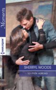 lo mas valioso-sherryl woods-9788468792682 lo mas valioso-sherryl woods-9788468792682