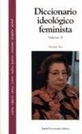 diccionario ideologico feminista ii-victoria sau-9788474264982 diccionario ideologico feminista ii-victoria sau-9788474264982