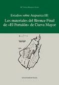 estudios sobre atapuerca iii: los materiales del bronce final de el portalon de cueva mayor (ebook)-9788498307306 estudios sobre atapuerca iii: los materiales del bronce final de el portalon de cueva mayor (ebook)-9788498307306