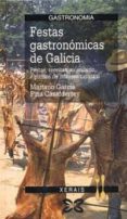 festas gastronomicas de galicia: festas, receitas, calendario e p-fina casalderrey-mariano garcia-9788475078182 festas gastronomicas de galicia: festas, receitas, calendario e p-fina casalderrey-mariano garcia-9788475078182