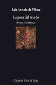 la prosa del mundo-luis antonio de villena-9788475226682 la prosa del mundo-luis antonio de villena-9788475226682