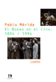 el boxeo en el cine, 1894-1994-pablo merida-9788475842882 el boxeo en el cine, 1894-1994-pablo merida-9788475842882