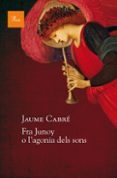 fra junoy o l'agonia dels sons (ebook)-jaume cabre-9788475886282 fra junoy o l'agonia dels sons (ebook)-jaume cabre-9788475886282